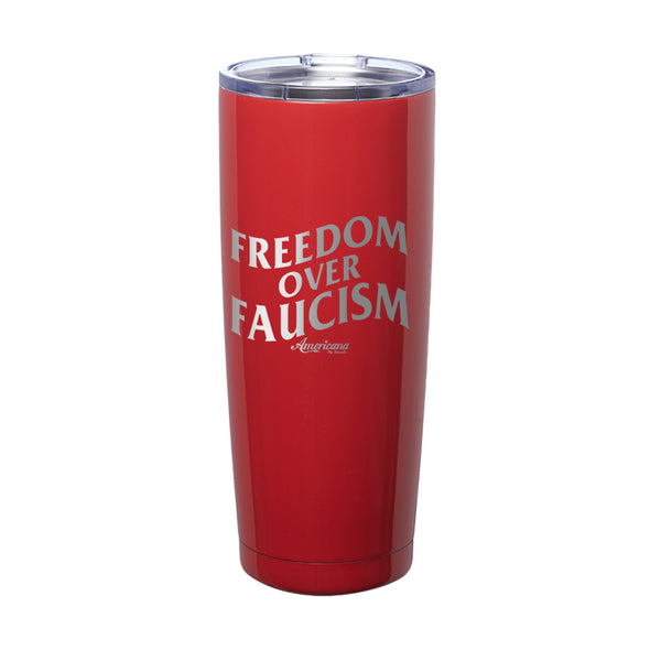 Freedom Over Faucism Laser Etched Tumbler