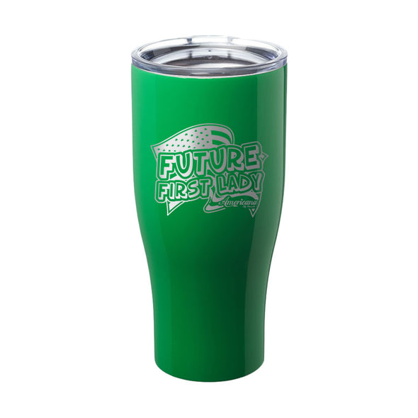 Future First Lady Laser Etched Tumbler