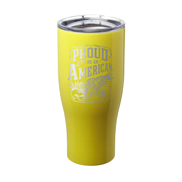 Proud To Be An American Laser Etched Tumbler