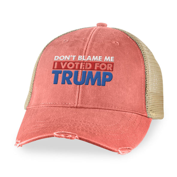 Don't Blame Me I Voted For Trump Hat