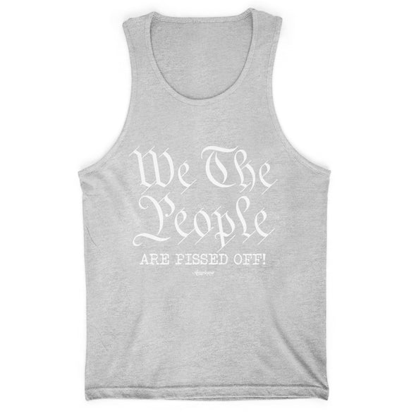 We The People Are Pissed Off Men's Apparel