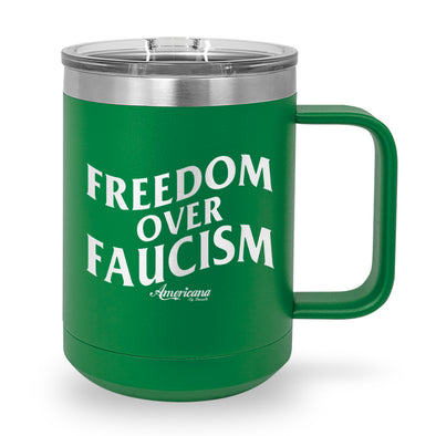 Freedom Over Faucism Coffee Mug Tumbler