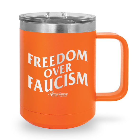 Freedom Over Faucism Coffee Mug Tumbler