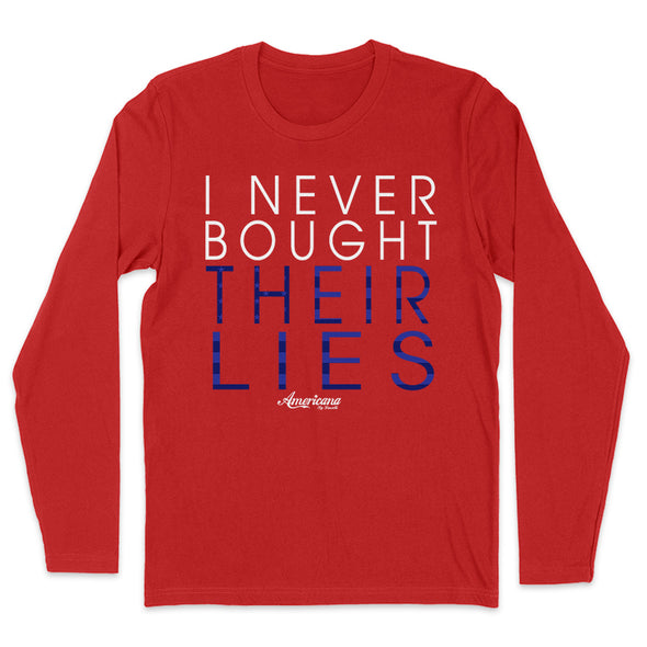 I Never Bought Their Lies Outerwear