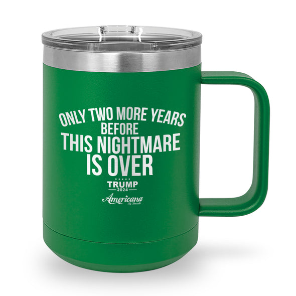 Only Two More Years Coffee Mug Tumbler