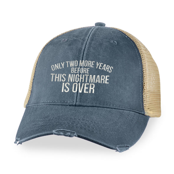 Only Two More Years Hats