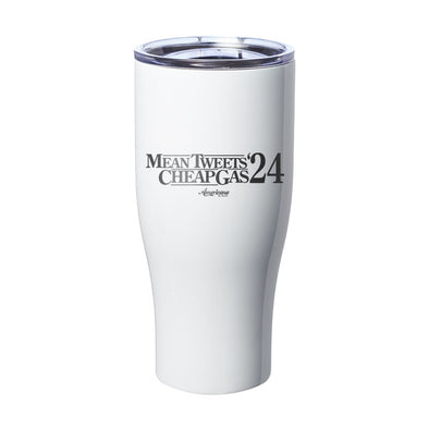 Mean Tweets Cheap Gas Laser Etched Tumbler