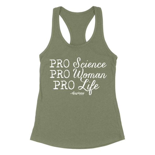 Pro Science Pro Woman Pro Life Women's Apparel