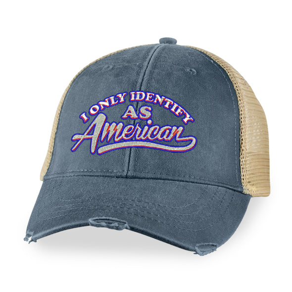 I Only Identify As American Hat