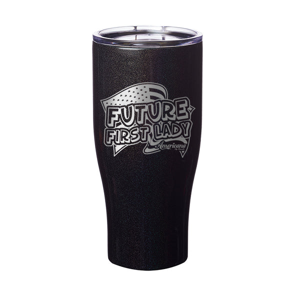 Future First Lady Laser Etched Tumbler