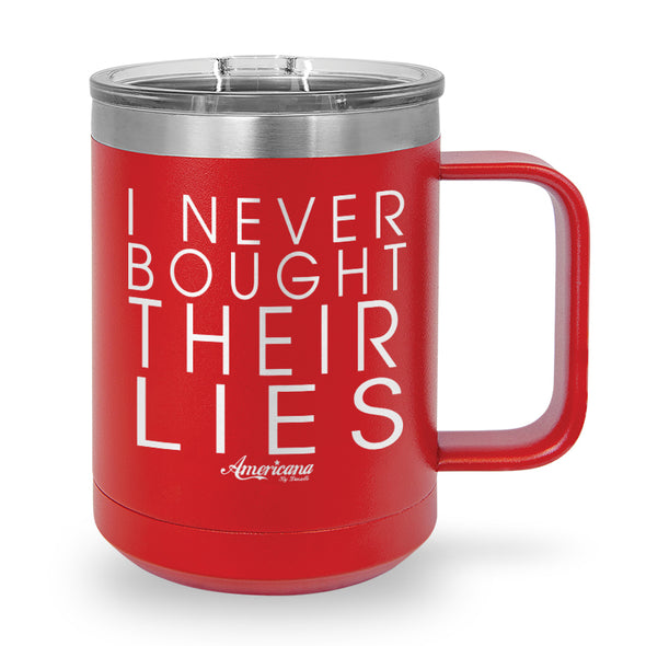 I Never Bought Their Lies Coffee Mug Tumbler