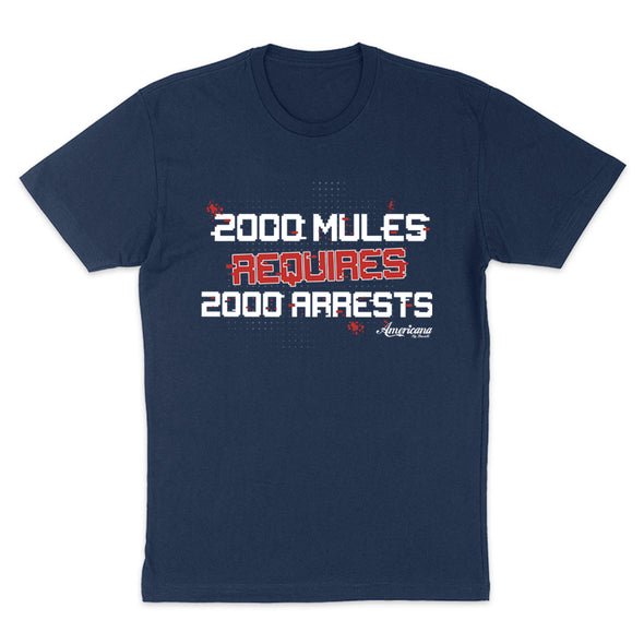 2000 Mules Requires 2000 Arrests Women's Apparel